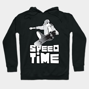 skateboard speed time3 Hoodie